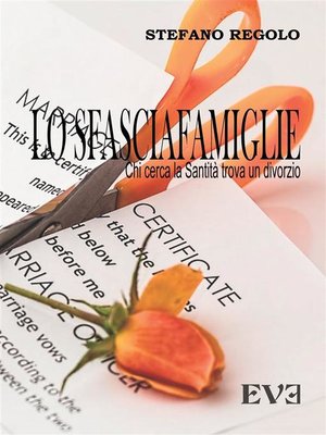cover image of Lo sfasciafamiglie--Chi cerca la Santità trova un divorzio
